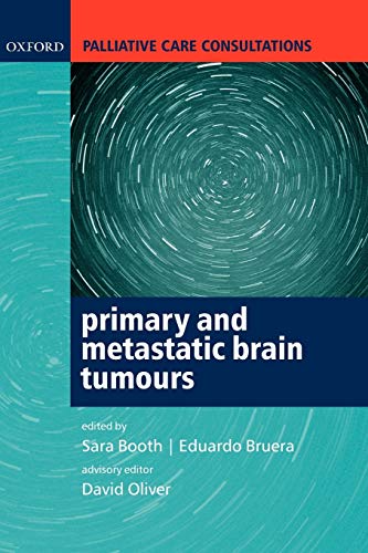 Imagen de archivo de Palliative Care Consultations in Primary and Metastatic Brain Tumours a la venta por Better World Books Ltd
