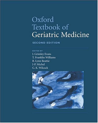 Imagen de archivo de Oxford Textbook of Geriatric Medicine a la venta por Better World Books Ltd