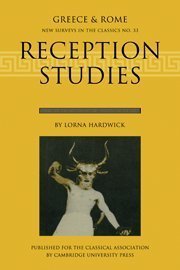 Imagen de archivo de Greece and Rome: New Surveys in the Classics: Reception Studies (Volume 33) a la venta por Anybook.com