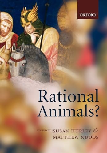 9780198528272: Rational Animals?