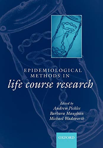 Beispielbild fr Epidemiological Methods in Life Course Research (A Life Course Approach to Adult Health) zum Verkauf von BooksRun