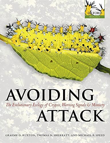 Stock image for Avoiding Attack: The Evolutionary Ecology of Crypsis, Warning Signals and Mimicry for sale by Phatpocket Limited