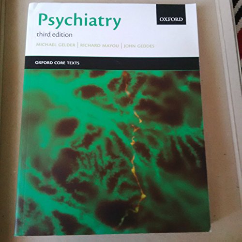 Imagen de archivo de Psychiatry: An Oxford Core Text (Oxford Core Texts) a la venta por AwesomeBooks
