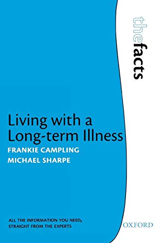 Beispielbild fr Living with a Long-Term Illness: the Facts zum Verkauf von Better World Books