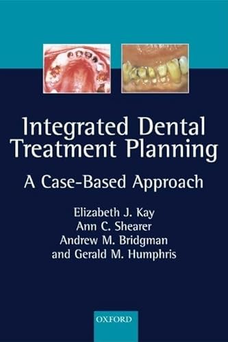 9780198528890: Integrated Dental Treatment Planning: A Case Based Approach