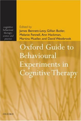 9780198529156: Oxford Guide to Behavioural Experiments in Cognitive Therapy