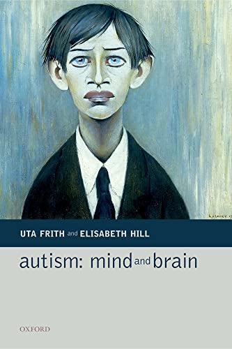 Imagen de archivo de Autism: Mind and Brain a la venta por Bahamut Media