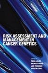 Imagen de archivo de Risk Assessment and Management in Cancer Genetics a la venta por Better World Books: West