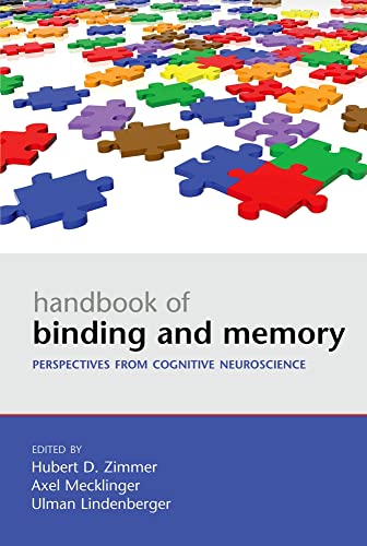 Imagen de archivo de Handbook of Binding and Memory: Perspectives from Cognitive Neuroscience (Oxford Handbook) a la venta por GoldenWavesOfBooks