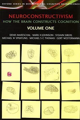 Beispielbild fr Neuroconstructivism - I How the Brain Constructs Cognition zum Verkauf von True Oak Books