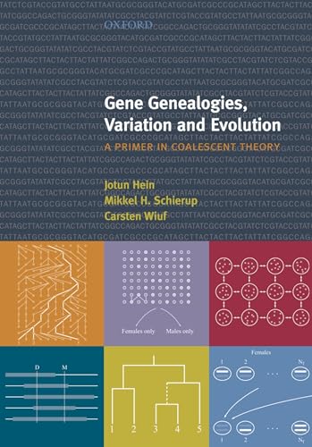 9780198529965: Gene Genealogies, Variation and Evolution: A primer in coalescent theory