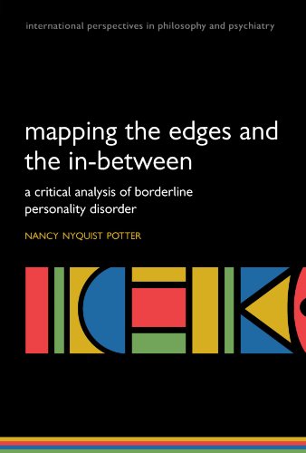 Stock image for Mapping the Edges and the In-between: A critical analysis of Borderline Personality Disorder (International Perspectives in Philosophy and Psychiatry) for sale by HPB-Red