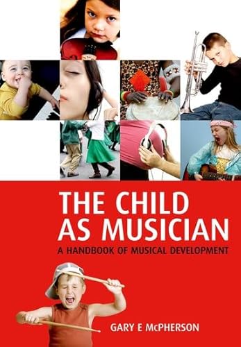 9780198530312: The Child as Musician: A handbook of musical development