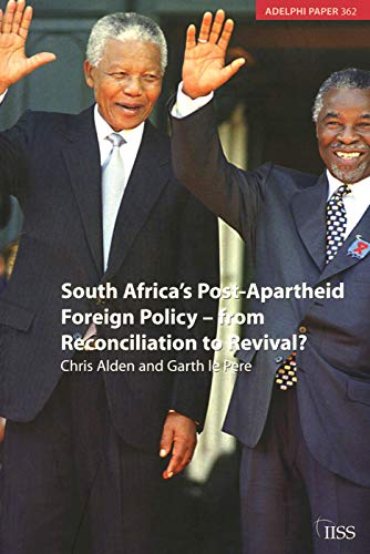 9780198530787: South Africa's Post Apartheid Foreign Policy: From Reconciliation to Revival? (Adelphi series)