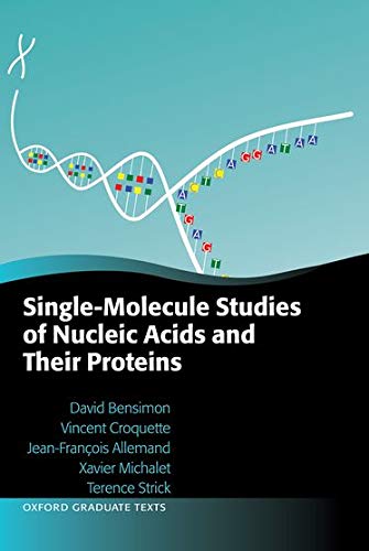 Stock image for Single-Molecule Studies of Nucleic Acids and Their Proteins (Oxford Graduate Texts) for sale by Lucky's Textbooks