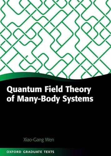 Beispielbild fr Quantum Field Theory of Many-body Systems: From the Origin of Sound to an Origin of Light and Electrons (Oxford Graduate Texts) zum Verkauf von BooksRun