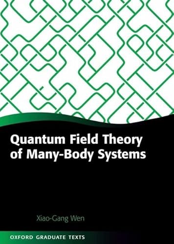 9780198530947: Quantum Field Theory of Many-Body Systems: From the Origin of Sound to an Origin of Light and Electrons (Oxford Graduate Texts)