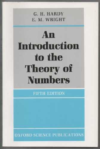 An Introduction to the Theory of Numbers (9780198531715) by Hardy, G. H.; Wright, E. M.