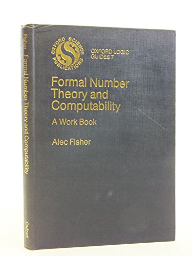 Stock image for Formal Number Theory and Computability : A Workbook for sale by Better World Books