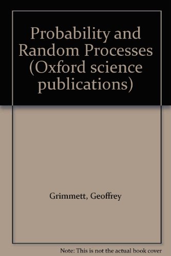 Probability and Random Processes (9780198531852) by Grimmett, Geoffrey