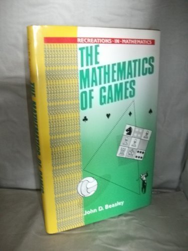 Beispielbild fr The Mathematics of Games (Recreations in mathematics) zum Verkauf von Reuseabook