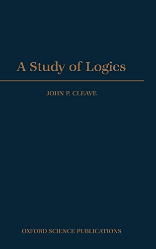 Stock image for A Study of Logics for sale by George Cross Books