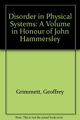 Imagen de archivo de Disorder in Physical Systems: A Volume in Honour of John Hammersley a la venta por Anybook.com