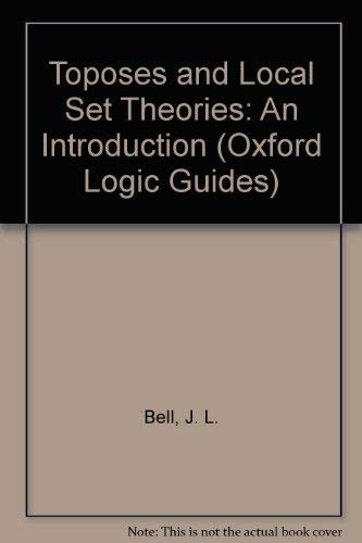 9780198532743: Toposes and Local Set Theories: An Introduction: 14 (Oxford Logic Guides)