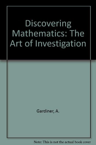 9780198532828: Discovering Mathematics: The Art of Investigation