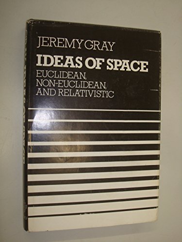 9780198533528: Ideas of Space: Euclidean, Non-Euclidean and Relativistic