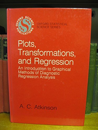 9780198533597: Plots, Transformations, and Regressions: An Introduction to Graphical Methods of Diagnostic Regression Analysis