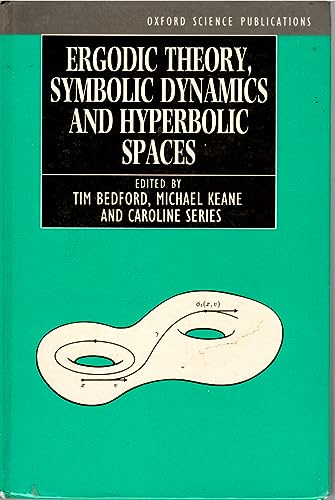 9780198533900: Ergodic Theory, Symbolic Dynamics and Hyperbolic Spaces