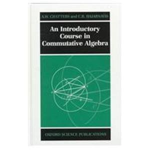 9780198534235: An Introductory Course in Commutative Algebra
