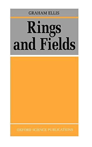 Rings and Fields (Oxford Science Publications) (9780198534556) by Ellis, Graham