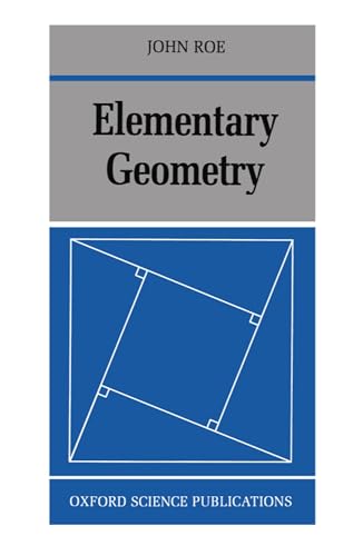 9780198534563: Elementary Geometry (Oxford Science Publications Physics; 85; Oxford Science Pubn)