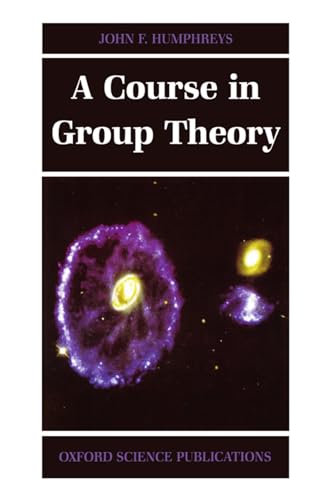 Beispielbild fr A Course in Group Theory zum Verkauf von Chiron Media