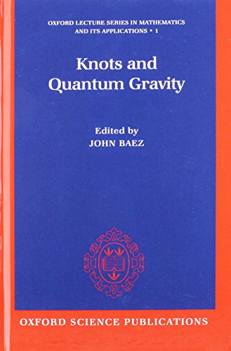 Stock image for Knots and Quantum Gravity (Oxford Lecture Series in Mathematics and Its Applications) for sale by Roundabout Books