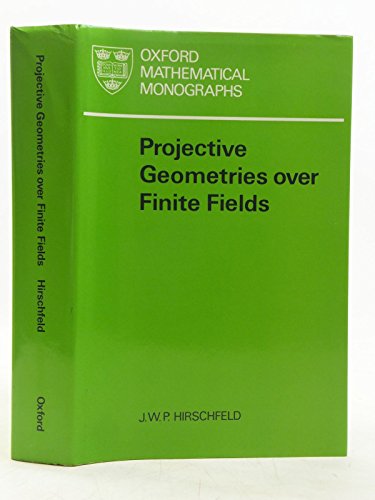 Imagen de archivo de Projective Geometries over Finite Fields (Oxford Mathematical Monographs) a la venta por Solr Books