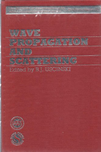 

Wave Propagation and Scattering (The Institute of Mathematics and its Applications Conference Series, New Series)