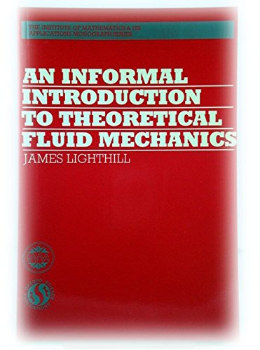 9780198536307: An Informal Introduction to Theoretical Fluid Mechanics: 2