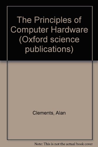 Imagen de archivo de The Principles of Computer Hardware a la venta por WorldofBooks