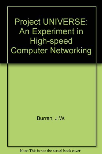 Beispielbild fr Project Universe : An Experiment in High-Speed Computer Networking zum Verkauf von PsychoBabel & Skoob Books