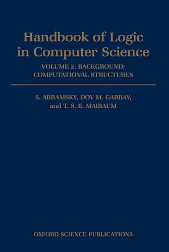 Stock image for Handbook of Logic in Computer Science. Volume 2: Background: Computational Structures for sale by Zubal-Books, Since 1961