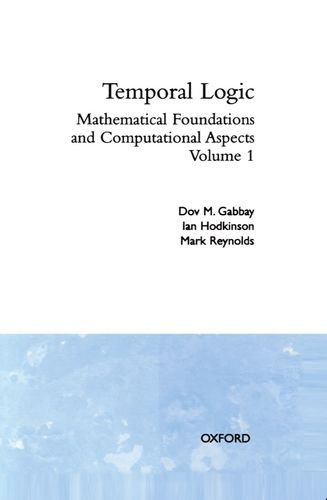 9780198537694: Temporal Logic: Volume 1: 28 (Oxford Logic Guides)