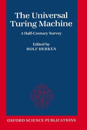 Stock image for The Universal Turing Machine: A Half-Century Survey for sale by Revaluation Books