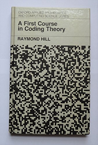 9780198538042: A First Course in Coding Theory