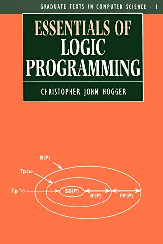 Stock image for Essentials of Logic Programming (Graduate Texts in Computer Science, 1) for sale by HPB-Red