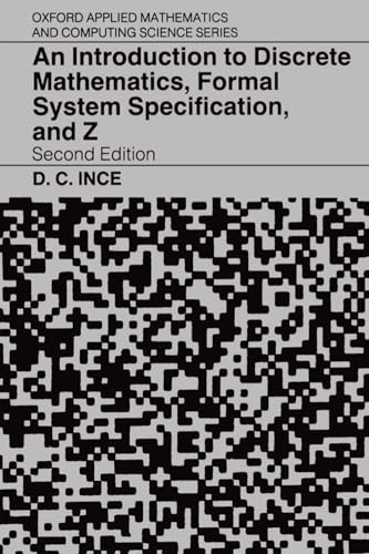 Immagine dell'editore per An Introduction to Discrete Mathematics, Formal System Specification, and Z venduto da ThriftBooks-Atlanta