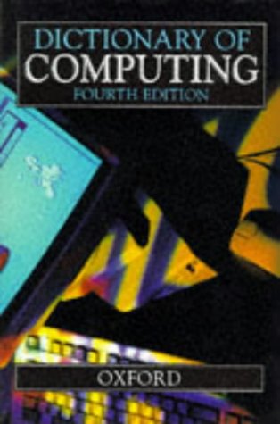9780198538554: Dictionary of Computing
