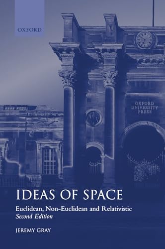 9780198539353: Ideas of Space: Euclidean, Non-Euclidean, and Relativistic